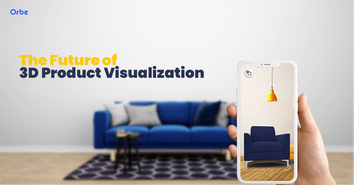 The Future of 3D Product Visualization