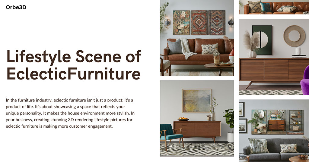 5 Rendering Lifestyle Scene of Your Eclectic Furniture
